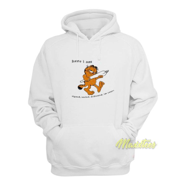 Here I Am Signed Sealed Delivered Garfield Hoodie