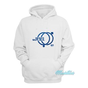 Heres Safe Sex Hoodie 1