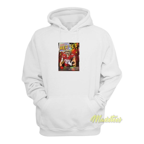 Heroes George Kittle Hoodie