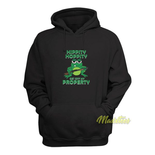 Hippity Hoppity Get Off My Property Frog Hoodie