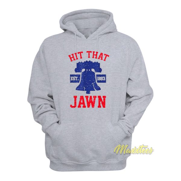 Hit That Jawn 1883 Hoodie