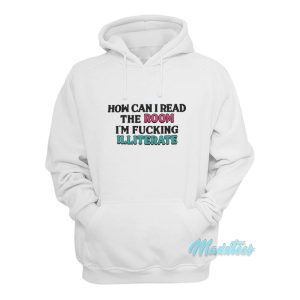 How Can I Read The Room Hoodie 1