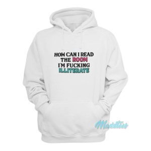 How Can I Read The Room Hoodie 1 How Can I Read The Room Hoodie 2
