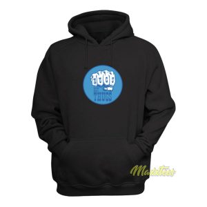 Hugs Not Thugs Hoodie 1