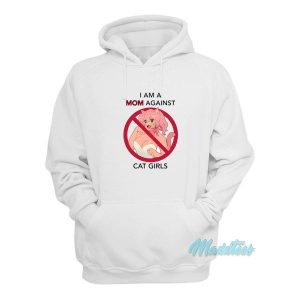 I Am A Mom Against Cat Girls Hoodie 2