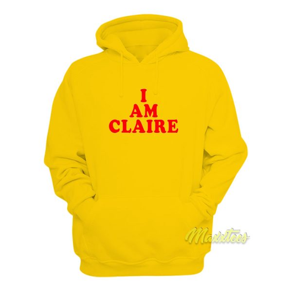 I Am Claire Hoodie