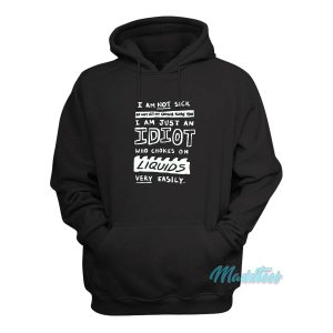 I Am Not Sick Do Not Let My Cough Scare You Hoodie 1