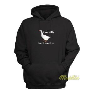 I Am Silly But I Am Free Hoodie 1