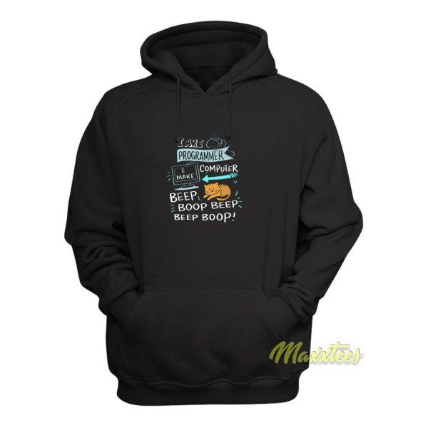 I Are Programmer I Make Computer Hoodie