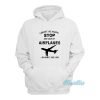 I Don’t Always Stop And Look At Airplanes Hoodie