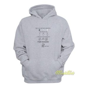 I Dont Care What Colour Your Skin Hoodie 2