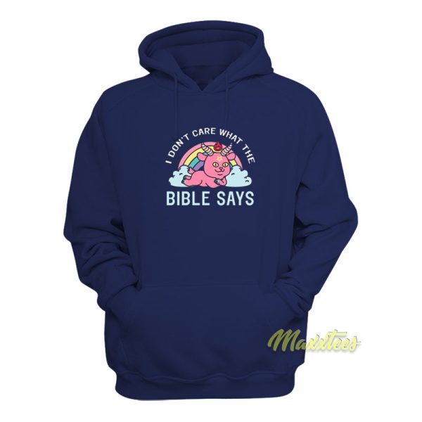 I Don’t Care What The Bible Says Satanic Hoodie