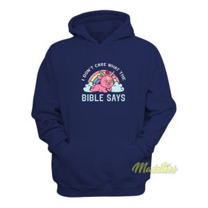 I Dont Care What The Bible Says Satanic Hoodie 2