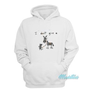 I Dont Give A Rats Donkey Hoodie 1