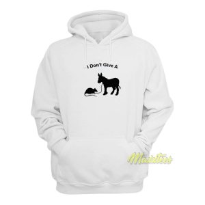 I Dont Give A Rats Hoodie 1