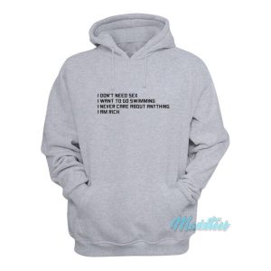 I Dont Need Sex I Want To Go Swimming Hoodie 2