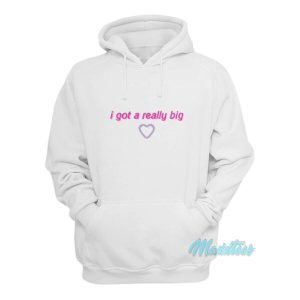 I Got A Really Big Hoodie