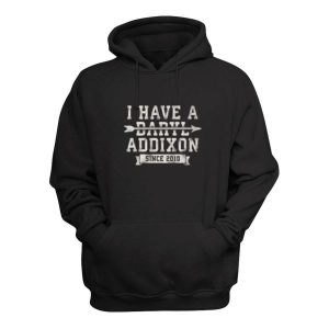 I Have A Daryl Addixon Hoodie 2