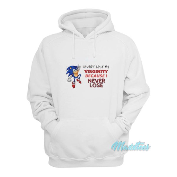 I Haven’t Lost My Virginity Sonic Hoodie