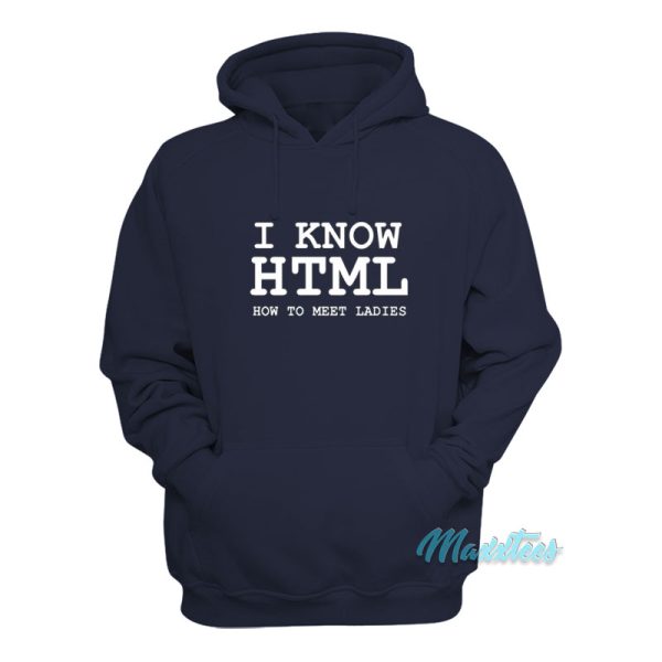 I Know Html Hoodie