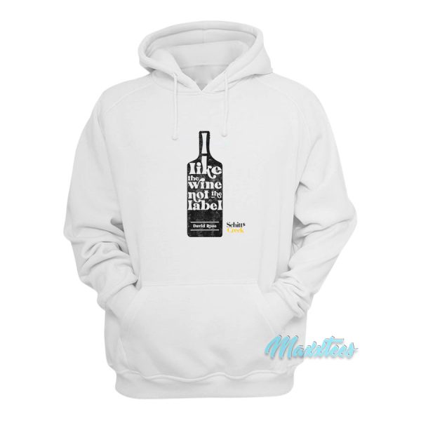 I Like The Wine Not The Label Hoodie