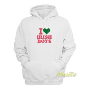 I Love Irish Boys Hoodie 2