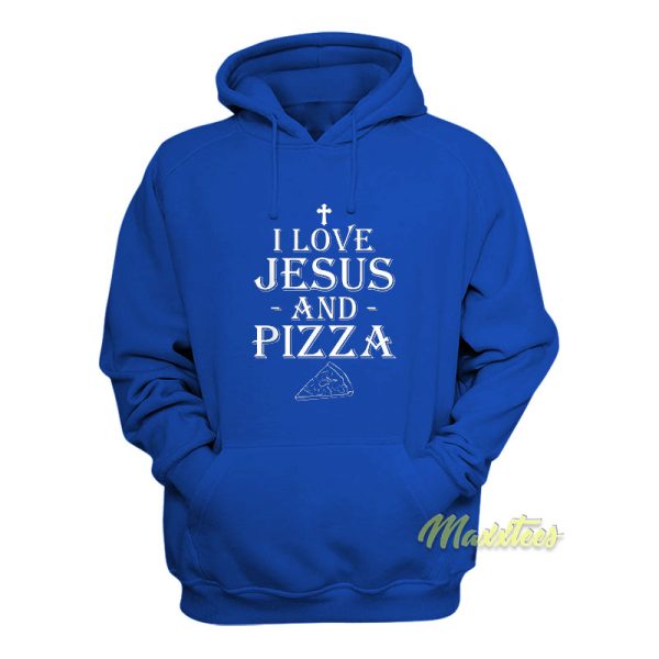 I Love Jesus and Pizza Hoodie