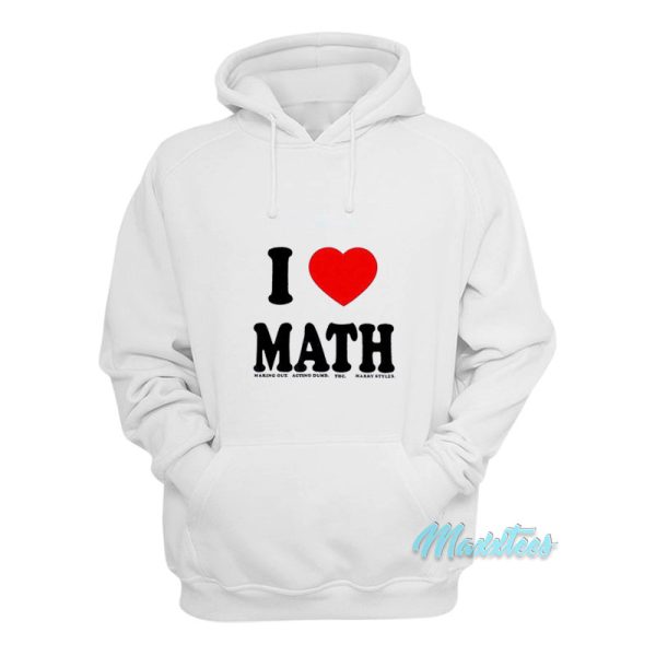 I Love Math Hoodie