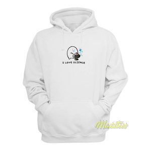I Love Science Hoodie 1