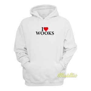 I Love Wooks Unisex Hoodie 1