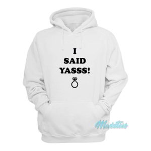 I Said Yasss Diamond Ring Hoodie 2
