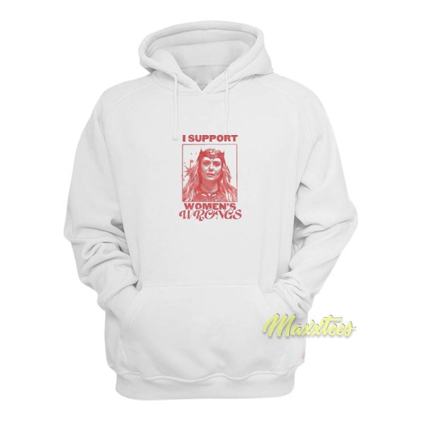 I Support Women’s Wrongs Scarlet Witch Hoodie