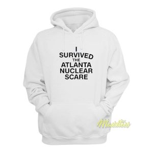 I Survived The Atlanta Nuclear Scares Hoodie