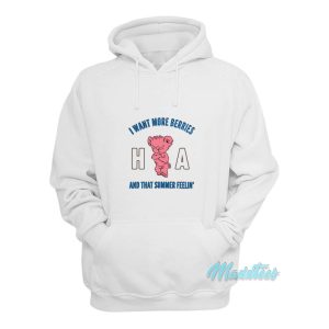 I Want More Berries And That Summer Feelin Hoodie 1