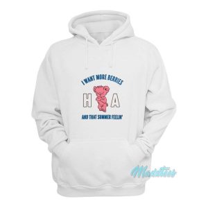 I Want More Berries And That Summer Feelin Hoodie 1 I Want More Berries And That Summer Feelin Hoodie 2