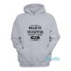 If You Believe In Telekinesis Spiderman Hoodie