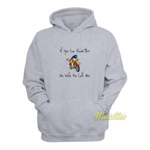 If You Can Read This No Wife Has Left Me Hoodie 1