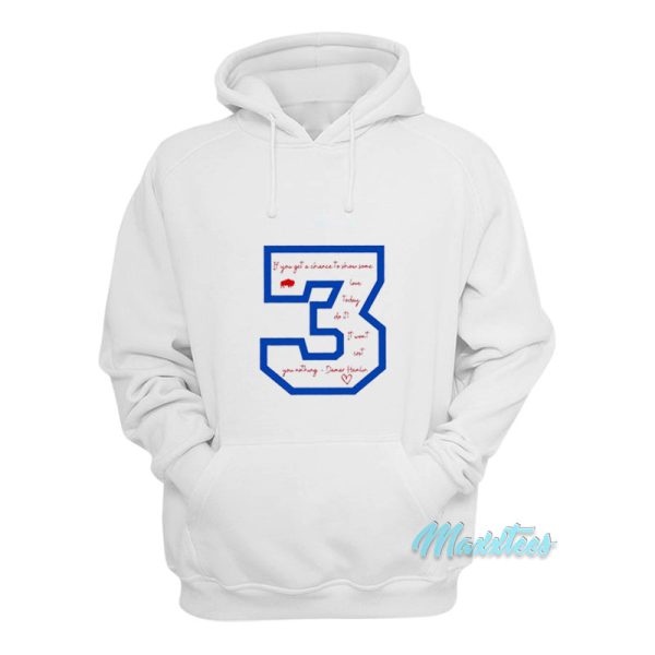 If You Get A Chance To Show Damar Hamlin Hoodie