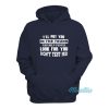 I’ll Put You In The Trunk Hoodie