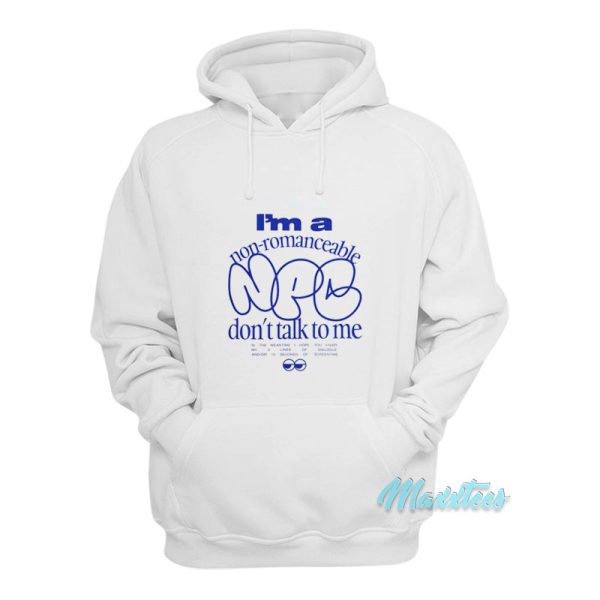 I’m A Non Romanceable Npc Hoodie