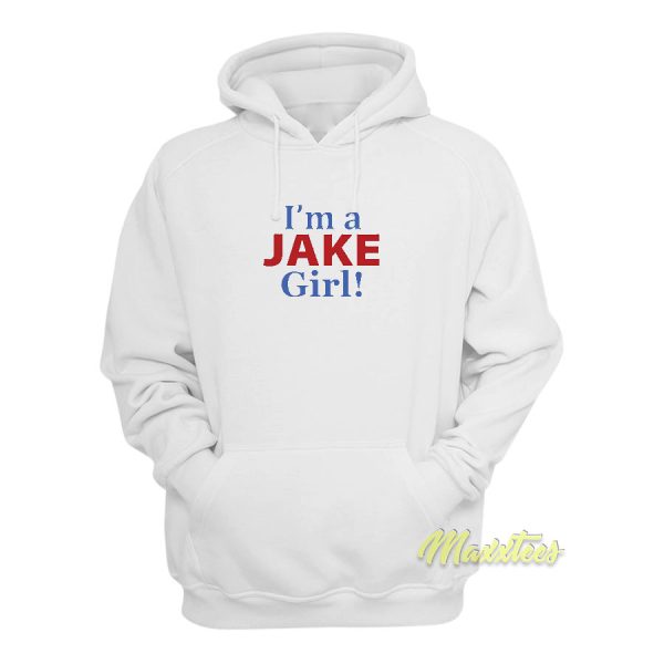 Im A jake Girl Hoodie