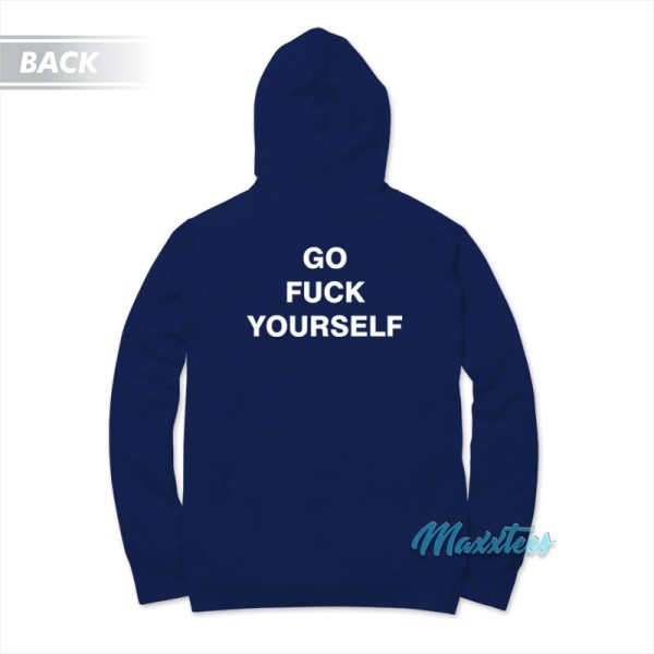 I’m An Asshole Go Fuck Yourself Hoodie