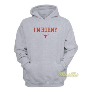 Im Horny Texas Longhorns Hoodie 2