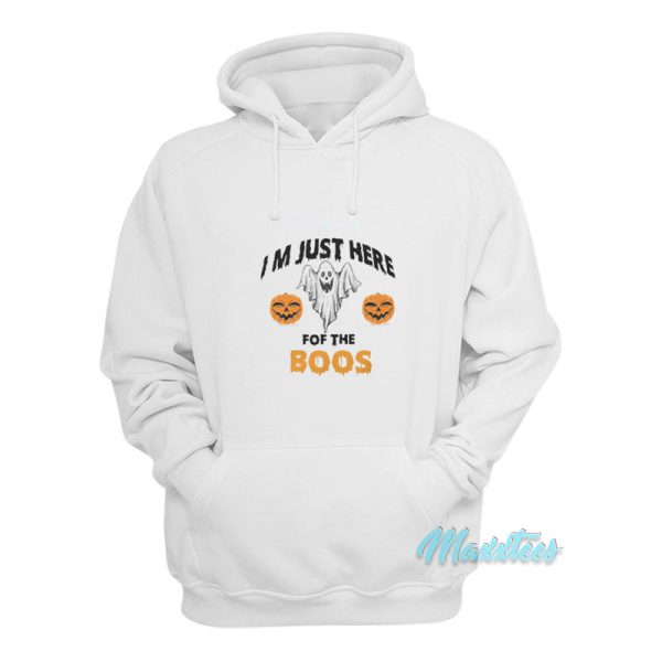 I’m Just Here For The Boos Halloween Hoodie