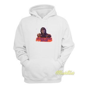 Im Rick James Bitch Dave Chappelle Hoodie 1