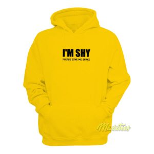Im Shy Please Give Me Space Hoodie 2