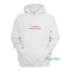 It’s A Bad Life Not Just A Bad Day Hoodie