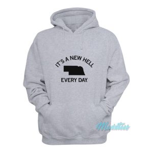 Its A New Hell Every Day Hoodie 2