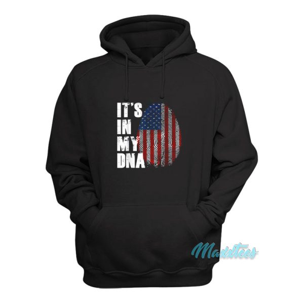 It’s In My DNA Fingerprint Flag America Hoodie