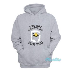 I've Got Something For You Eagle Hoodie 1 Ive Got Something For You Eagle Hoodie 2